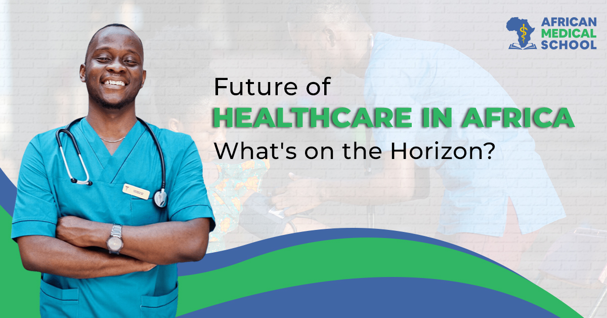 The Future of Healthcare in Africa What's on the Horizon