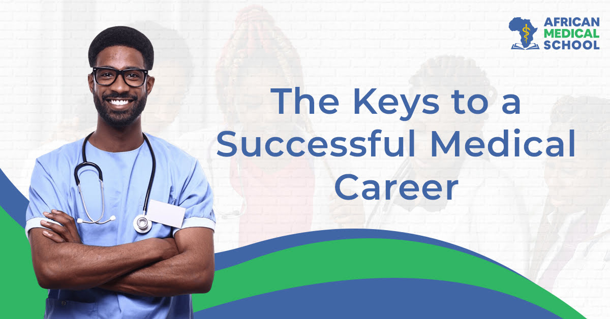 The Keys to a Successful Medical Career  