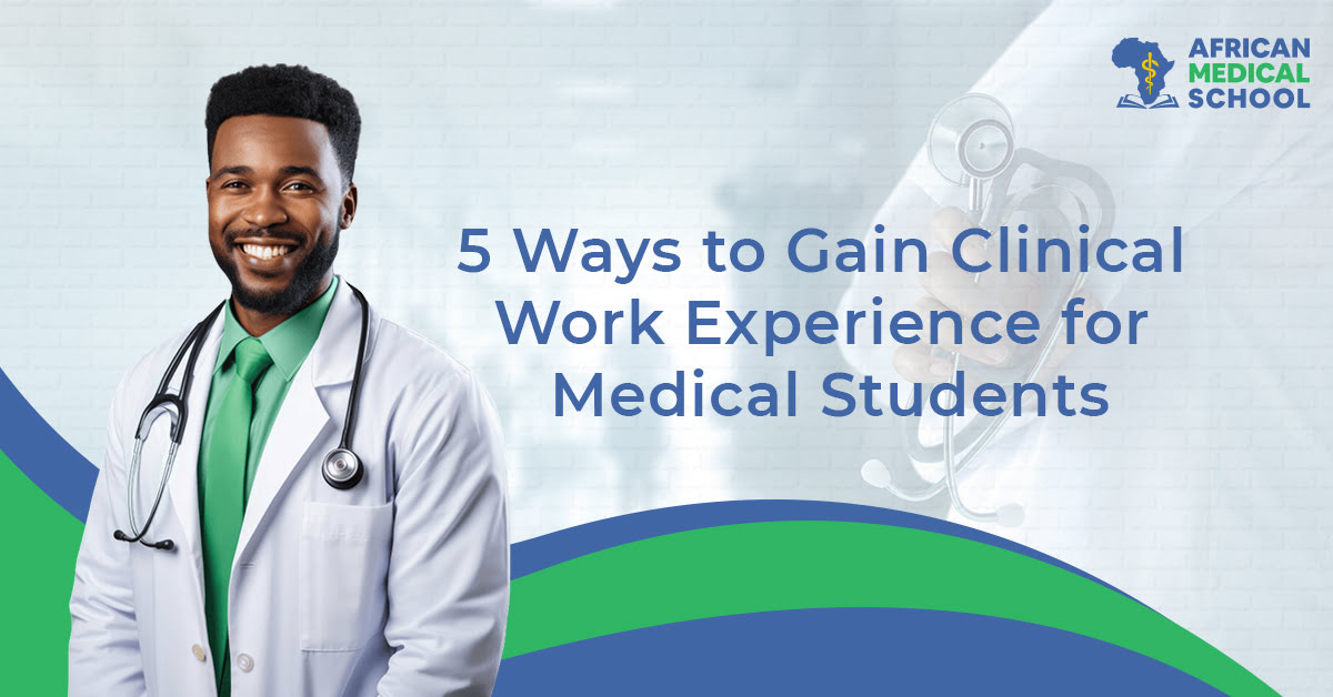 5 Ways to Gain Clinical Work Experience for Medical Students