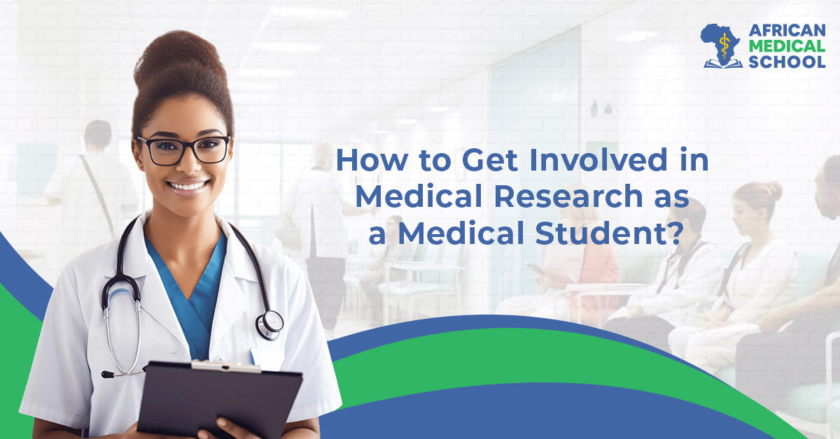 How to Get Involved in Medical Research as a Medical Student