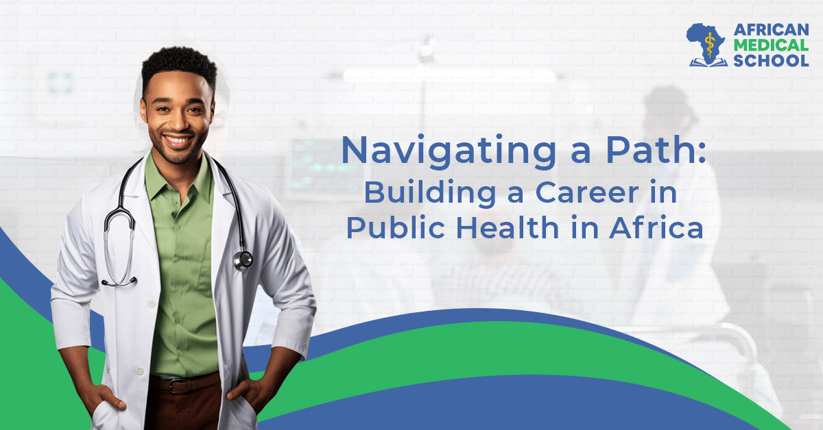 Public Health in Africa Challenges, Education & Opportunities